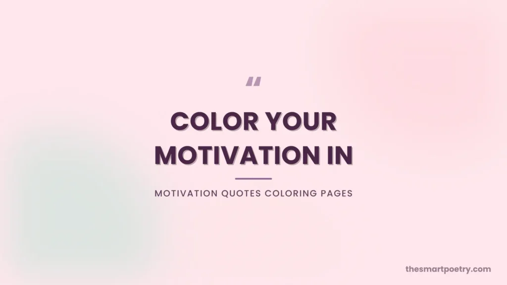 Motivation quotes coloring page wallpaper in soft pastel gradient