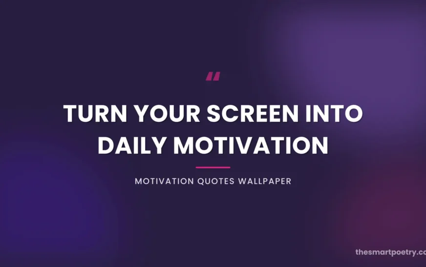 Motivation quotes wallpaper in a purple and violet gradient with the bold white quote turn your screen into daily motivation