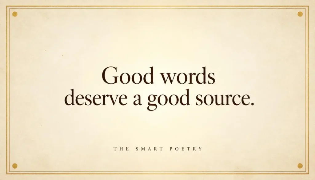 Quote card saying Good words deserve a good source on a cream paper background with a gold frame